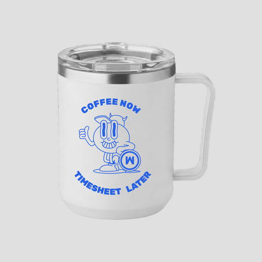 Travel mug "Coffee Now. Timesheet Later."
